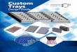 Custom Trays Design Guide - ecpplastictrays.com · Custom Plastic Trays Design Guide This white paper is intended as a guide noting common Tray Design Features, Material Options,