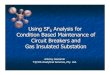 Using SF6 Analysis for Condition Based Maintenance of Circuit … - SF6 Testing.pdf · 6 Analysis for Condition Based Maintenance of Circuit Breakers and Gas Insulated Substation