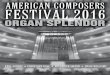 AMERICAN COMPOSERS FESTIVAL 2016 · AMERICAN COMPOSERS FESTIVAL 2016 ... Lux Aeterna MORTEN LAURIDSEN (b. 1943) ... such as the Lux Aeterna and motets, often