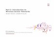 Part I: Introduction to Wireless Sensor Networks · 14 DTU Informatics, ... (LR-WPN) –IEEE 802.15.4 ... Technical University of Denmark Introduction to Wireless Sensor Networks