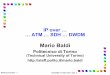 IP over … …ATM …SDH …DWDM - studioreti.itstudioreti.it/slide/IPinterconnection_E_A.pdf · the contents of these slides (including, but not limited to, accuracy, completeness,