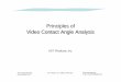 Contact Angles Principles - Yale School of Engineering ... · Principles of Video Contact Angle AnalysisVideo Contact Angle Analysis AST Products, Inc. ... • Contact angle analysis
