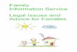 Family Information Service Legal Issues and Advice … parental responsibility does not always pass to the natural father if the mother dies. *Parental Responsibility Agreement is