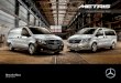 Cargo & Passenger Vans - Mercedes-Benz - …assets.mbvans.com/Mercedes-Benz-Vans/Brochures/Mercedes-Benz... · Mercedes-Benz, the Metris will change the way you do business. Gone