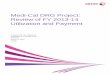 Medi-Cal DRG Project: Review of FY 2013-14 Utilization … · Medi-Cal DRG Project: Review of FY 2013-14 Utilization and Payment Prepared for the California Department of Health Care