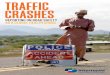 REPORTING ON ROAD SAFETY AS A GLOBAL HEALTH CRISIS€¦ · REPORTING ON ROAD SAFETY AS A GLOBAL HEALTH CRISIS. ... The media has tremendous power to influence social ... regulations