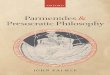 Parmenides and Presocratic Philosophy - … · retrospective summary before saying something about Parmenides’ place within the main tradition of Presocratic metaphysical and cosmological