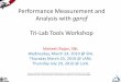Performance Measurement and Analysis with CrayPat and ... · Tri-Lab Tools Workshop ... and Cray XT5 and ACES Cielo/Cray XE6 ... Generate performance file (.ap2) with pat_report %