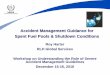 Accident Management Guidance for Spent Fuel … Management Guidance for Spent Fuel Pools & Shutdown Conditions. 2. IAEA SAMG-D Modules. Module 1: ... Spent Fuel Pool damages. Module
