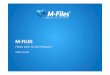 M-FILES - TUT · MS SQL Server Support Multi-language metadata ... M3 Release publishing Alpha ... Jan Feb Mar Apr May Jun Jul Aug Sep Oct Nov Dec Jan Feb