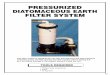 PRESSURIZED DIATOMACEOUS EARTH FILTER …. Diatomaceous Earth/AVALANCHE...PRESSURIZED DIATOMACEOUS EARTH FILTER SYSTEM This filter system is designed for use with aboveground and semi-inground