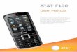 AT&T F160 · AT&T F160 User Manual Some of the contents in this manual may differ from your phone depending on the software of the phone or your service provider