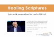 Healing Scriptures - WordPress.com Healing Scriptures List..... Prayer of Blessing..... Scripture Translations Reference..... happens, you tap into a supernatural portal called the