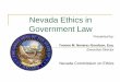 Nevada Ethics in Government Law - pebp.state.nv.us · A real or seeming incompatibility between one’s private interests and one’s public or fiduciary duties. ... Nevada Ethics