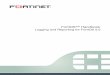 FortiOS Handbook - Logging and   Shaping ... Fortinet Technologies Inc. Page 5 FortiOSâ„¢ Handbook - Logging and Reporting for FortiOS 5.0 Reports