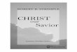 CHRIST ourSavior - For Christ, His Gospel, and His Church · teaching regarding the person and/or work of Christ in the light of the Biblical teaching is to ... Jack Cottrell (Grace