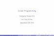 Linear Programming - Iowa State Universityweb.cs.iastate.edu/~cs511/handout10/LP Basics.pdf · Linear Programming Computer Science 511 Iowa State University September 24, 2010 Computer