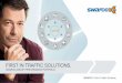 FIRST IN TRAFFIC SOLUTIONS. - SWARCO · SWARCO I FIRST IN TRAFFIC SOLUTIONS. 3. ... Managing traffic in an intelligent way in an increasingly urbanized ... n Real-time passenger information