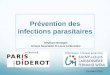 Prévention des infections parasitaires - Cours L3 Bichat 2012 …coursl3bichat2012-2013.weebly.com/uploads/9/6/0/7/... ·  · 2013-03-21l’exclusion du paludisme ... Test systématique