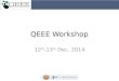 QEEE Workshop - Indian Institute of Technology Madras · Agenda – Institute Server application user interface – QEEE Web Interface Demo Session – Course pack – Course pack
