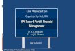 IIPC Paper 3 Part-II: Financial Management - estv.inestv.in/icai/15092017/webcast1/Webcast ppt 15-9-2017.pdf · IIPC Paper 3 Part-II: Financial Management Dr. N.N. Sengupta CA. Sanjit