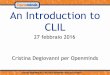 An Introduction to CLIL - Istituto Comprensivo G. Capponi corso CLIL.pdf · CLIL gives learners a different learning experience compared with most language courses, because in a 