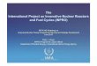 The International Project on Innovative Nuclear … International Atomic Energy Agency The International Project on Innovative Nuclear Reactors and Fuel Cycles (INPRO) INT/4/142 Workshop