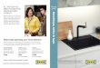 Benchtops sinks & taps - ikea.com · 7. BENCHTOPS. STONE. Made of natural quartz (one of the hardest materials in nature) and high-quality polymer resins for a smooth non-porous surface,