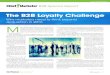 The B2B Loyalty Challenge - Chief Marketercdn.chiefmarketer.com/.../2016/01/B2B-Loyalty-Special.pdfB2B Loyalty | 1 B2B MARETING Special Report B2B Seal Reot The B2B Loyalty Challenge