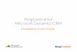RingCentral for Microsoft Dynamics CRM  RingCentral for Microsoft Dynamics provides seamless integration between Microsoft Dynamics CRM and your RingCentral services that will