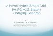 A Novel Hybrid Smart Grid- PV-FC V2G Battery …ewh.ieee.org/conf/sge/2012/p66.pdfA Novel Hybrid Smart Grid-PV-FC V2G Battery Charging Scheme By ... • This paper presents a Novel