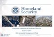 Geospatial Capabilities for Homeland Security · Office of the Chief Information Officer 11/08/2013 3 Geospatial Management Office (GMO) : Overview Authorities • Established by