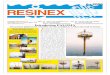6 / 2000 - Resinex · n 2000, Resinex has been ... o increase its competitiveness in the pipe positioning business, ... Measure of galvanisation in Resinex labo-ratory. S