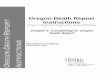 FD OVERS Death Report Instructions - Oregon Death Report Instructions Oregon Vital Events Registration System (OVERS) Chapter 2: Completing an Oregon Death Report Funeral Director