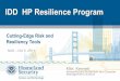 IDD HP Resilience Program - National-Academies.orgsites.nationalacademies.org/cs/groups/depssite/documents/webpage/... · IDD HP Resilience Program ... Plumbing (MEP) Systems •Security
