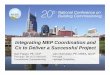 Integrating MEP Coordination and Cx to Deliver a ... · Integrating MEP Coordination and Cx to Deliver a Successful Project John Schneider, PE, MSEA, ... Plumbing Electrical