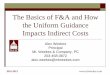 The Basics of F&A and How the Uniform Guidance … 2015 The Basics of F&A and How the Uniform Guidance Impacts Indirect Costs Alex Weekes Principal ML Weekes & Company, PC 203-458-0872