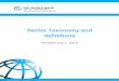 Sector Taxonomy and definitions - World Bankpubdocs.worldbank.org/.../Sector-Taxonomy-and-definitions.pdf · i World Bank Sector Taxonomy and definitions (Revised July 1, 2016) Sectors