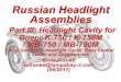Russian Headlight Assembliescvkustoms.com/PDF/Russian_Headlight_Cavity_Part_III_K-750,_K-750… · Slider Switch Headlight ... 11A, PP-302 and B201 for Automatic Control of Firing