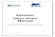 Agresso: Sales Order Manual - University of Bath · Agresso: Sales Order Manual ... to enquire on the customer’s account after invoicing and ... Æ CustID field 