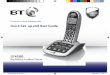 Quick Set-up and User Guide - BT Broadband to block nuisance calls Quick Set-up and User Guide BT4500 Big Button Cordless Phone with Answer Machine 1666 BT4500 UG [5].indd 1 09/04/2013