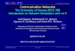 ITTC © James P.G. Sterbenz Communication Networksjpgs/courses/nets/lecture-lab-simulation... · –error models (rate, list, receive list, ... Installation Steps Using waf ... –./waf