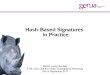 Hash-Based Signatures in Practice - ETSI Gazdag ETSI / IQC Quantum-Safe Cryptography Workshop 15th of September 2017 Hash-Based Signatures in Practice