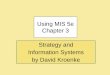 Using MIS 5e Chapter 3 - Columbia Southern University MIS 5e Chapter 3 . Chapter 3-2 “Where’s the Data? 