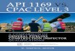 API 1160 1169 vs CPAC Level 3...3 | Page Instigation Since the 2015 initiation of the CPAC pipeliner qualification programs, including the Level 3 designation of qualification for