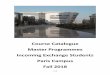 Course Catalogue Master Programmes Incoming …€¦ ·  · 2017-07-26Advanced Organisational Behaviour ... developping an idea and of transforming an invention into an innovation