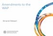 Amendments to the WAP - SeamlessCMS€¦ · Amendments to the WAP Simone Stewart . ... S4 7070 50 S5 5650 60. Uley South: The amendment • The portion of the resource set aside to