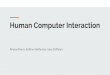 Human Computer Interaction - Wikispaces-+HCI+Presentation+.pdf · Definition of HCI “Human-Computer Interaction is a field of study focusing on the design of computer technology