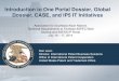 Introduction to One Portal Dossier, Global Dossier, CASE ...€¦ · Introduction to One Portal Dossier, Global Dossier, CASE, and IP5 IT Initiatives 1 ... (APO) • Colombian 