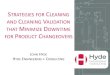STRATEGIES FOR CLEANING AND CLEANING ...download.knect365lifesciences.com/Slides/2017/B17155/...–Cleaning cycles challenged with typical post-production residues –Dirty and clean